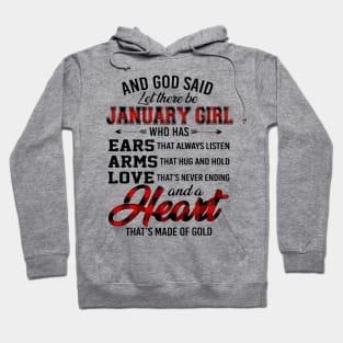 God Said Let There Be January Girl Who Has Ears Arms Love Hoodie